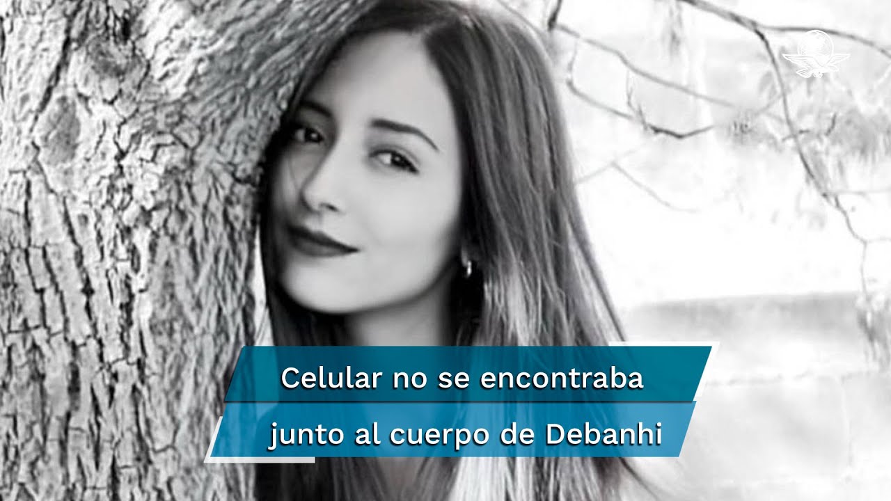 Localizan celular de Debanhi Escobar; familia espera avances en las investigaciones