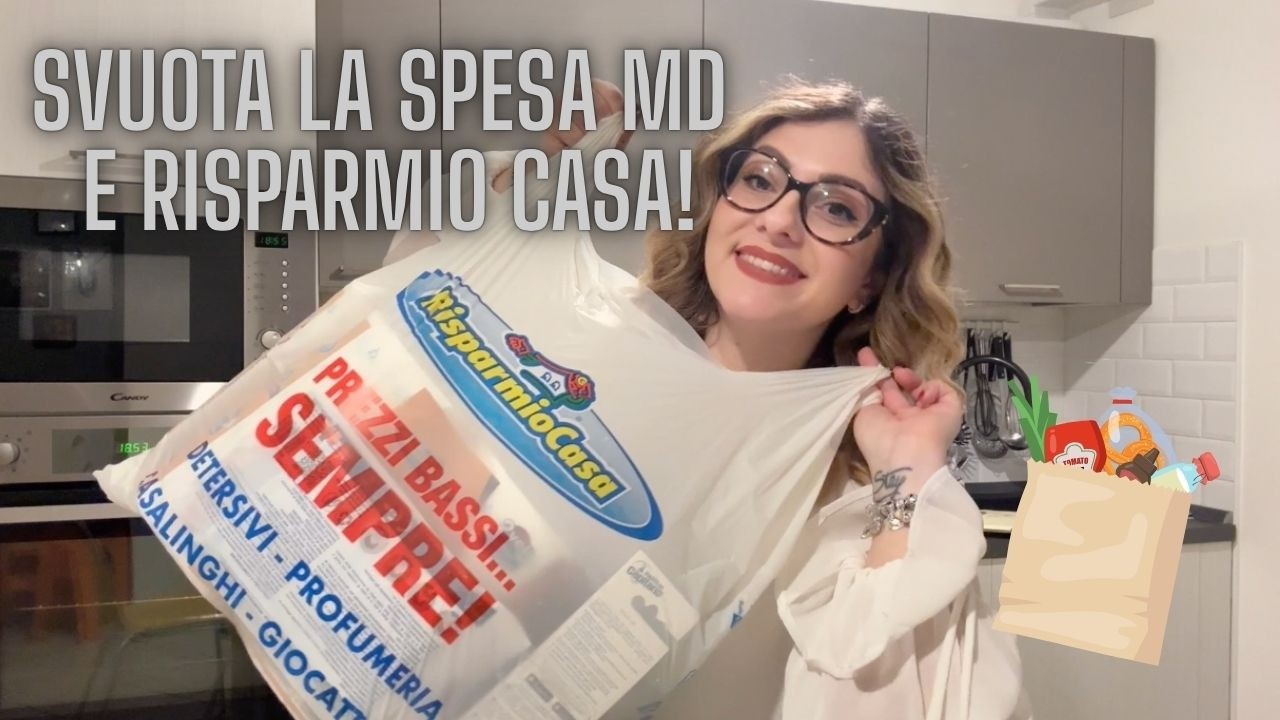 SVUOTA LA SPESA MD E RISPARMIO CASA!