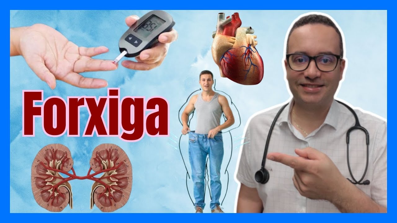 Para que serve o Forxiga? [diabetes, coração, rins, perder peso]