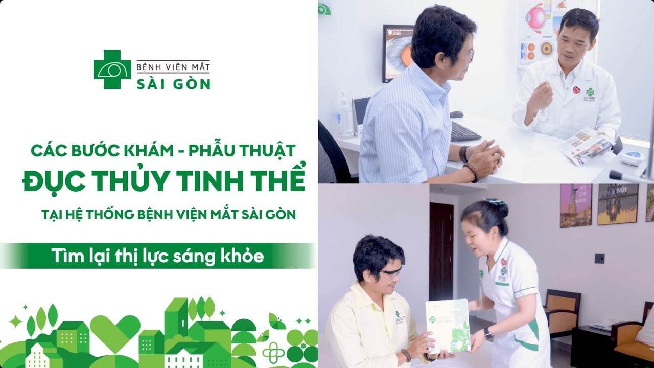 QUY TRÌNH PHẪU THUẬT ĐỤC THỦY TINH THỂ TẠI BỆNH VIỆN MẮT SÀI GÒN