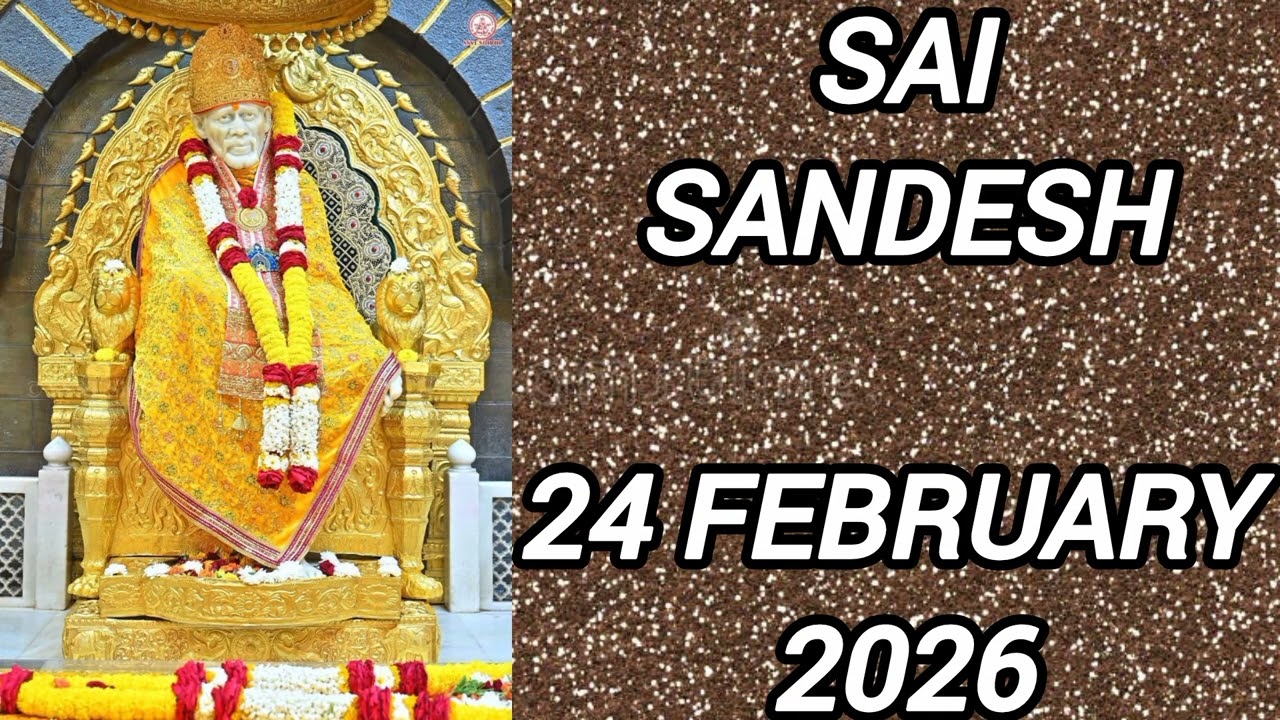 SAI SANDESH || 24 FEBRUARY 2026