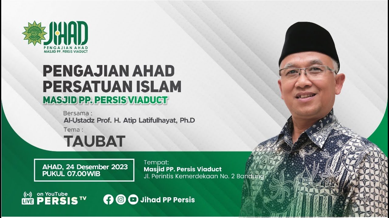Taubat Oleh : Al-Ustadz Prof. H. Atif Latifulhayat, Ph.D