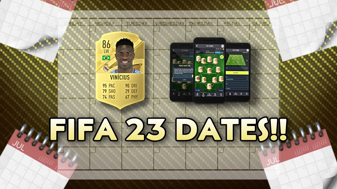 FIFA 23 DATES YOU NEED TO KNOW! 🗓️🚨