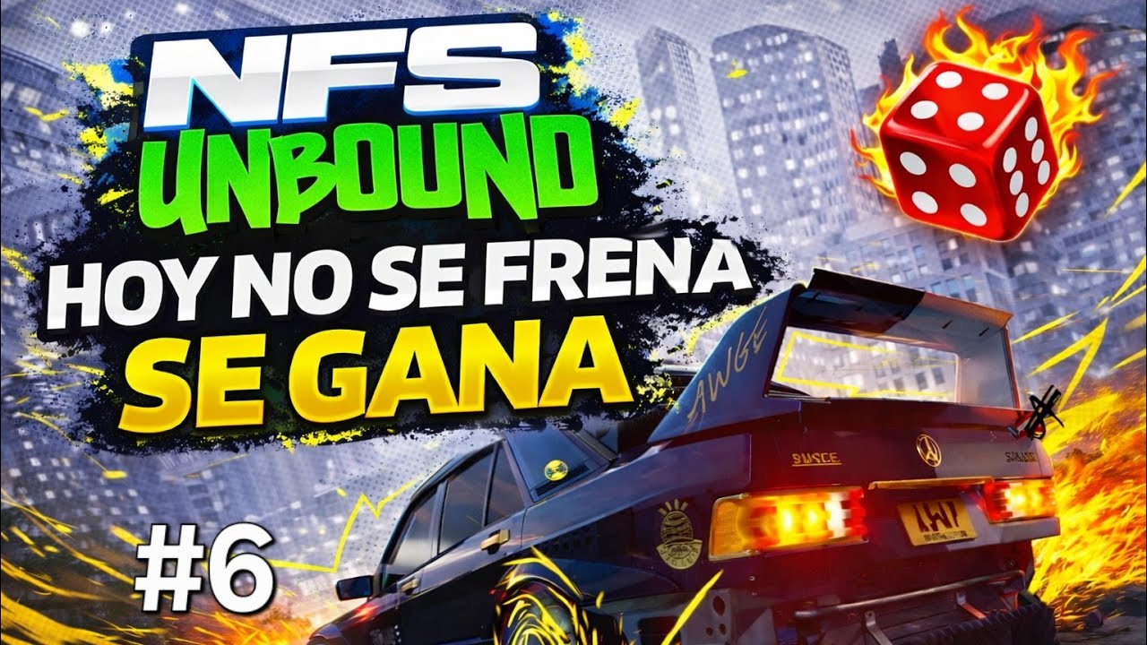 🏁NFS UNBOUND ONLINE - Hoy no se frena, hoy se gana #6