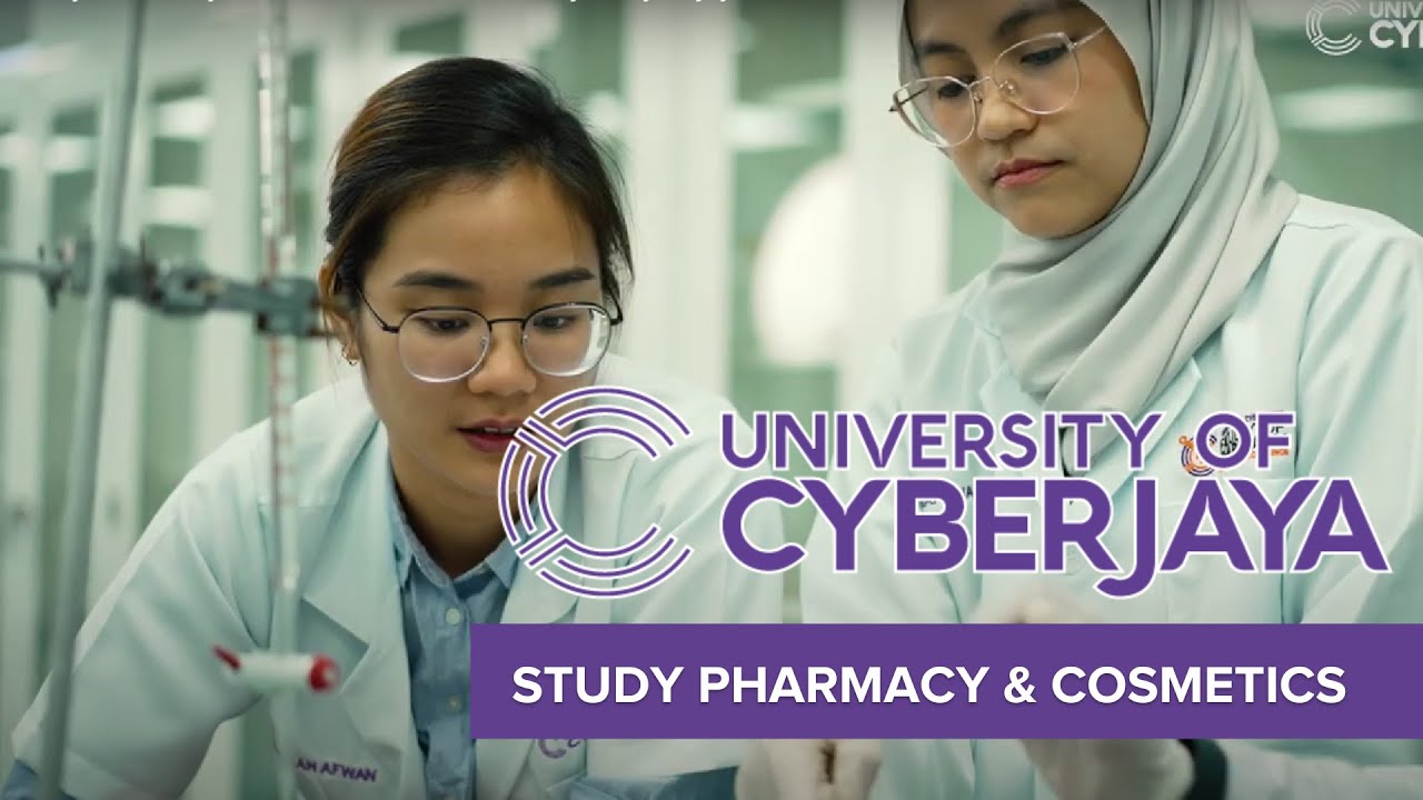 Study Pharmacy and Cosmetics at University of Cyberjaya