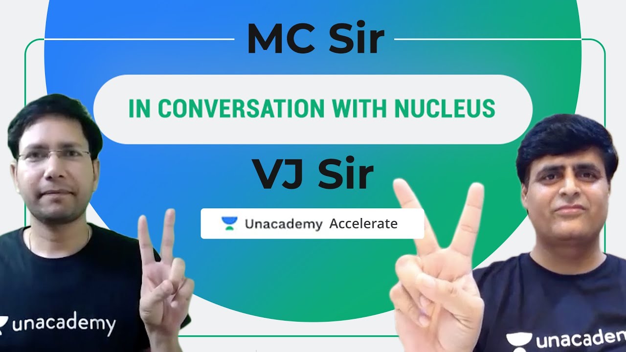 In Conversation with Nucleus Education: Vishal Joshi (VJ Sir) | MC Sir | Unacademy Accelerate