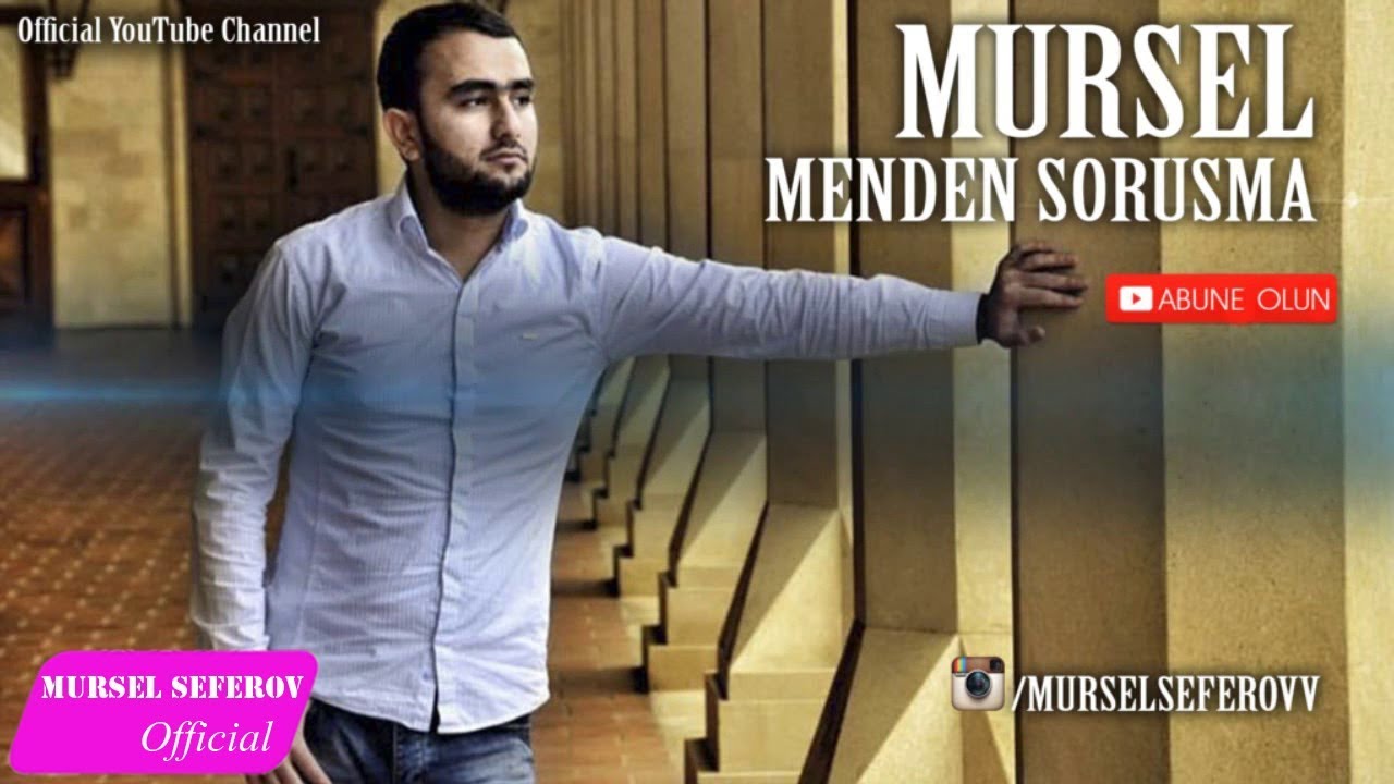 M&uuml;rsəl Səfərov &mdash; Məndən Soruşma (2016)