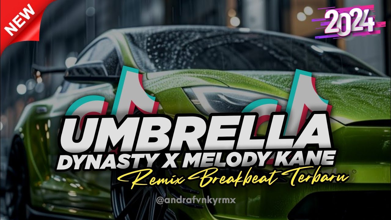 DJ UMBRELLA X DYNASTY X MELODY KANE BREAKBEAT FULL BASS (Reverb) 🔥