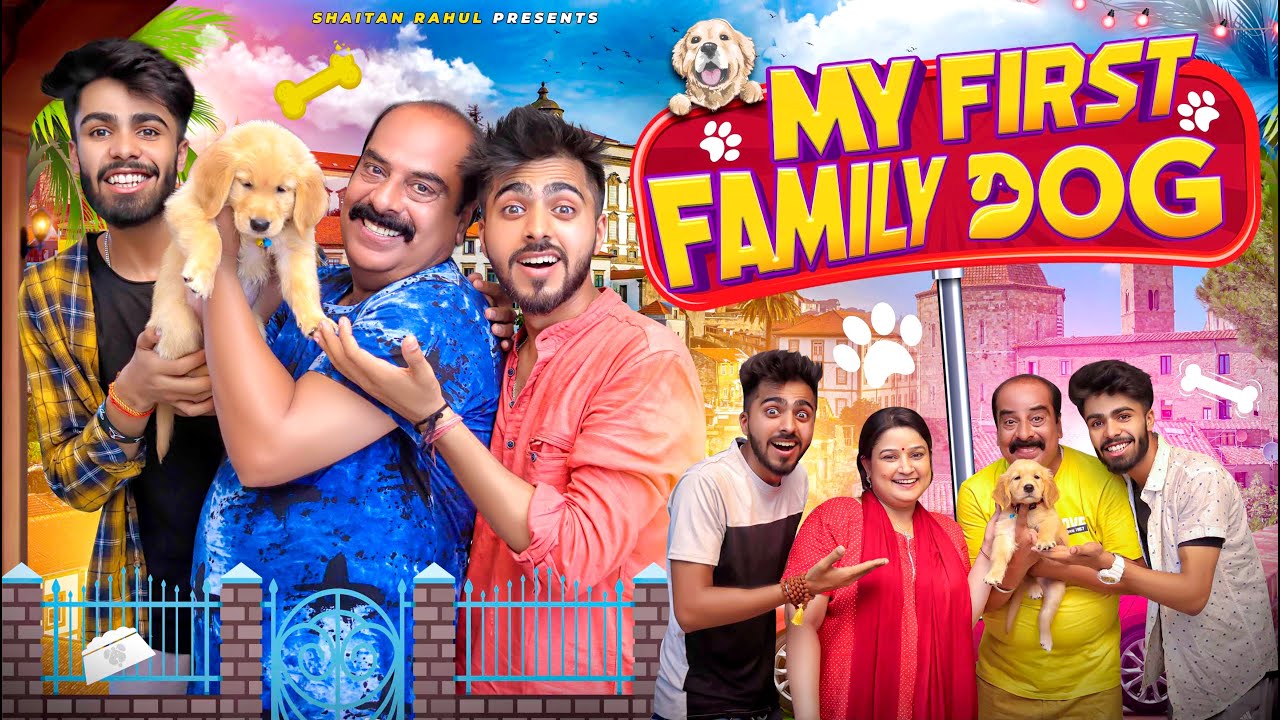 MY FIRST FAMILY DOG || MIDDLE CLASS FAMILY || SHAITAN RAHUL