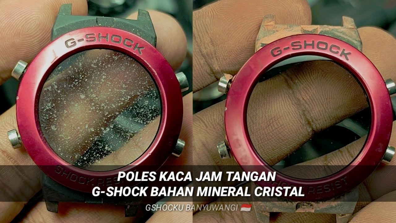 POLES KACA G-SHOCK CARA INI BISA DI TERAPKAN DI SEMUA JAM TANGAN YANG MEMAKAI KACA MINERAL CRISTAL