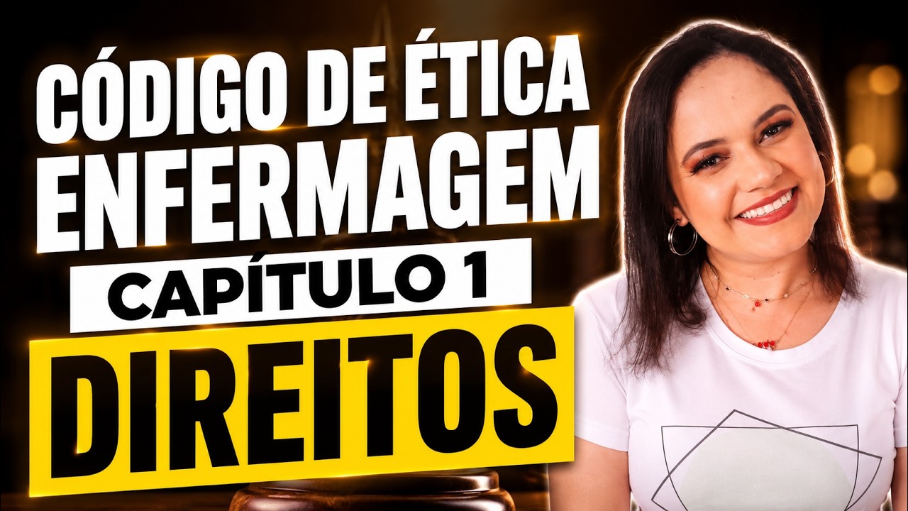 Novo Código de Ética da Enfermagem (Capítulo 1 - Dos Direitos) - Profª Juliana Mello