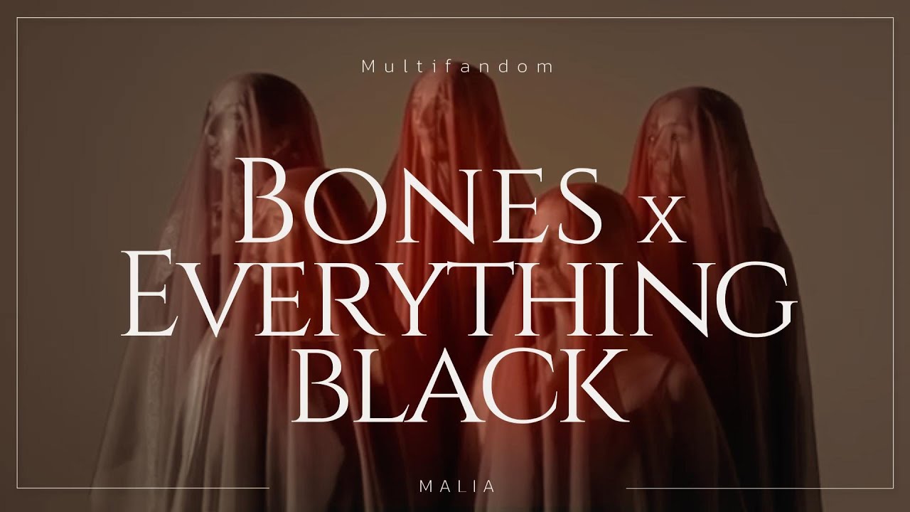 Multifandom 📖📺 | Bones x Everything Black [8D Audio]