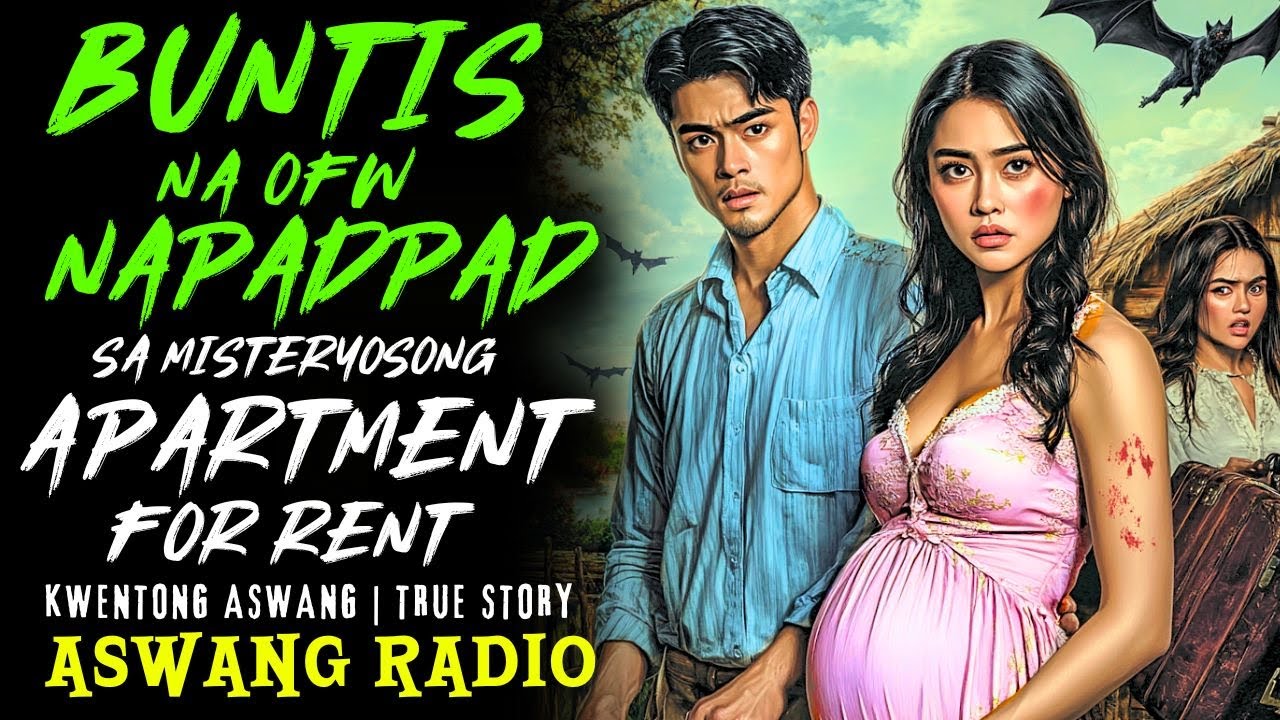 ASWANG STORY | BUNTIS NA OFW NAPADPAD SA MISTERYOSONG APARTMENT | KWENTONG ASWANG | TRUE STORY