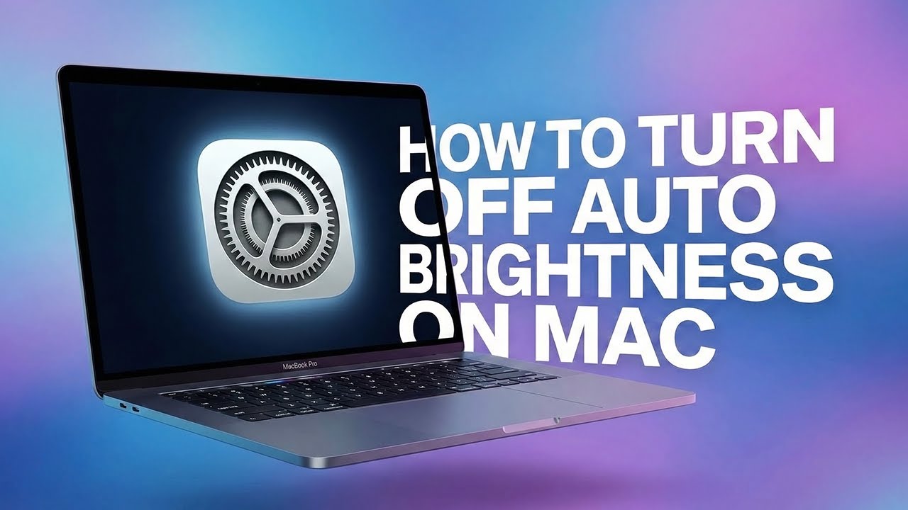Как отключить автоматическую регулировку яркости на MacBook (руководство 2026 года)