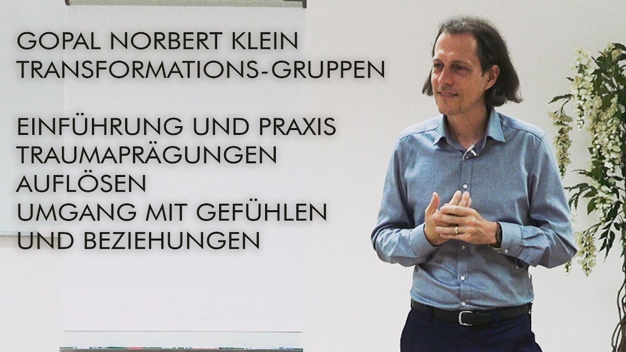 Gopal Norbert Klein, die Transformations-Gruppe TFM, Einführung und Praxis, Traumaprägungen auflösen