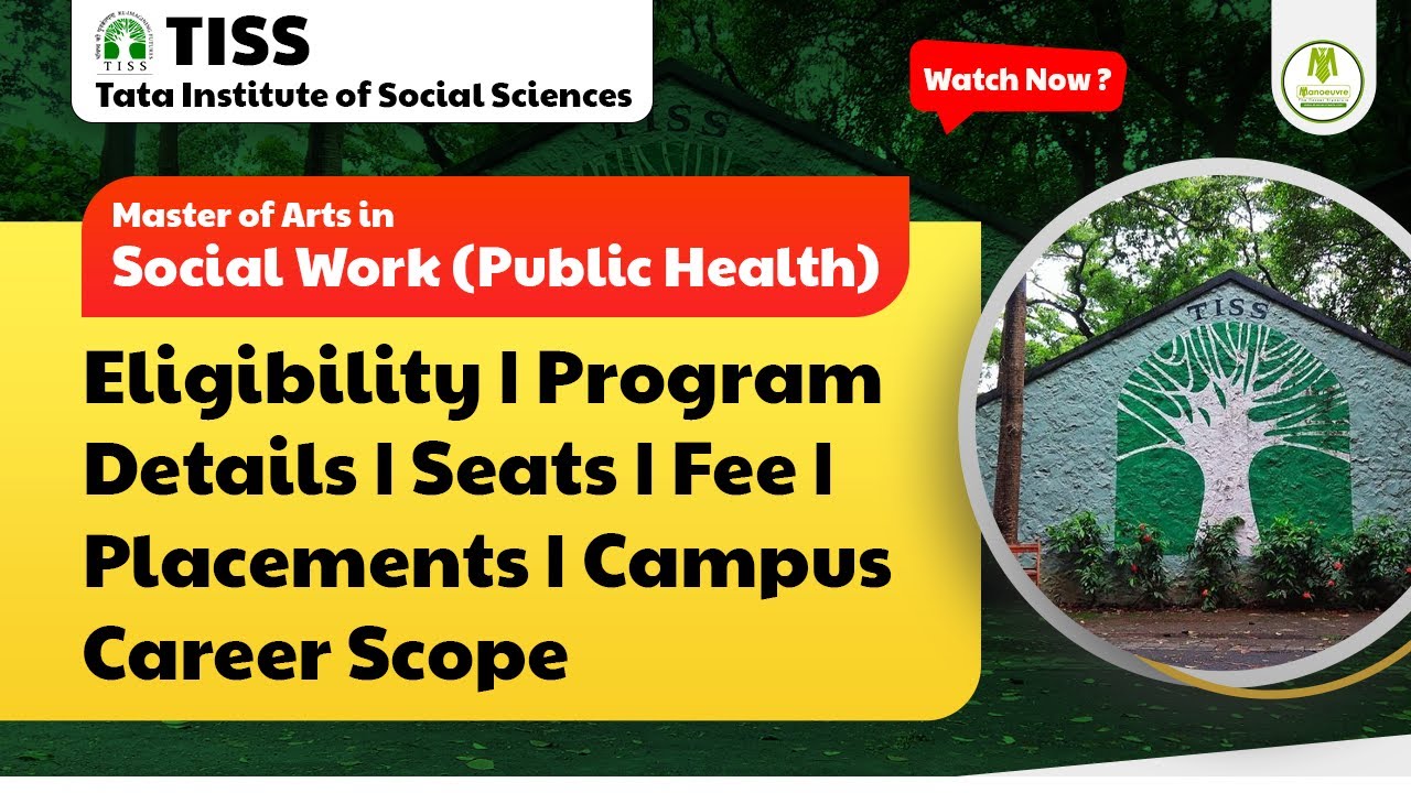 TISS - Social Work Public Health | Eligibility | Program Details | Seats | Fee | Career Scope & More