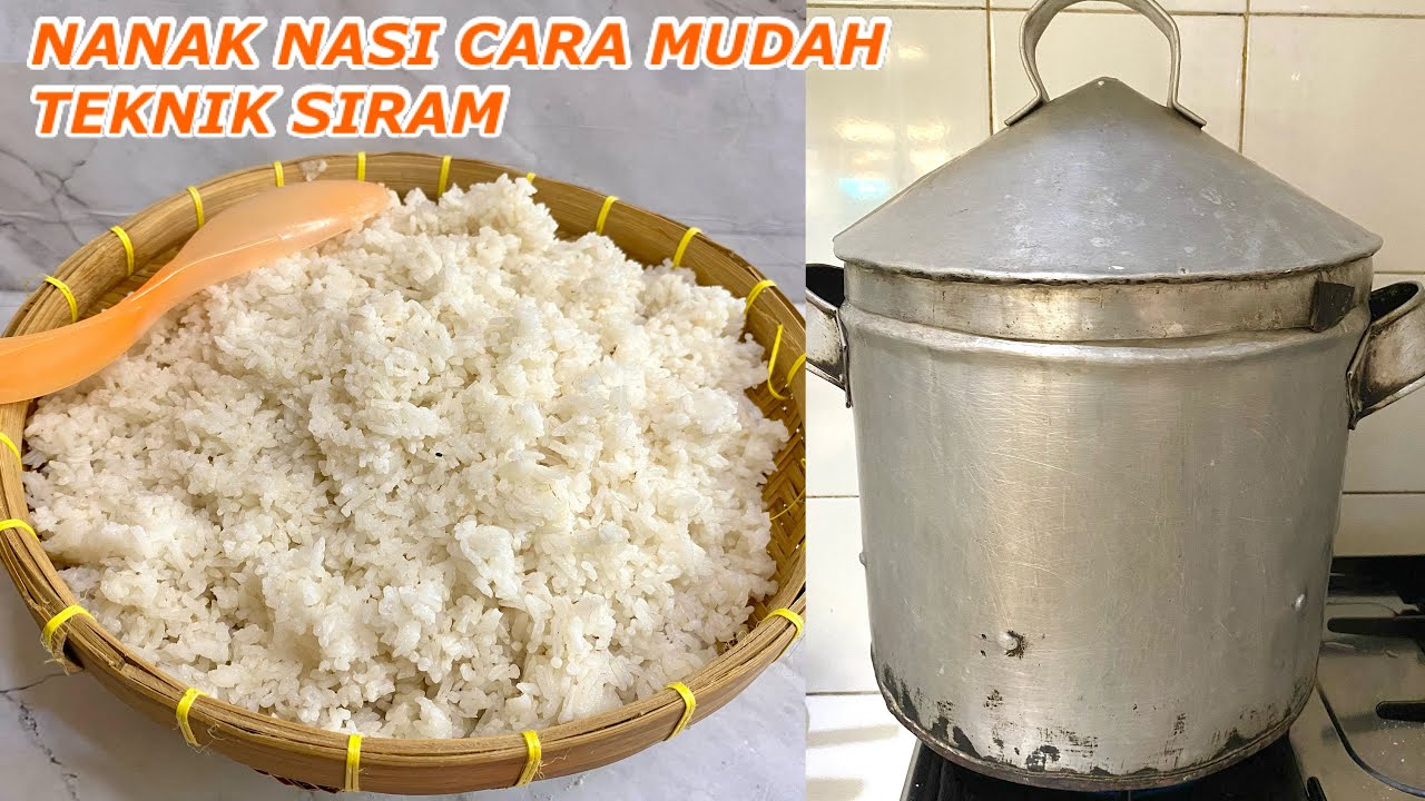 MEMASAK NASI 2 KG DENGAN TEKNIK SIRAM