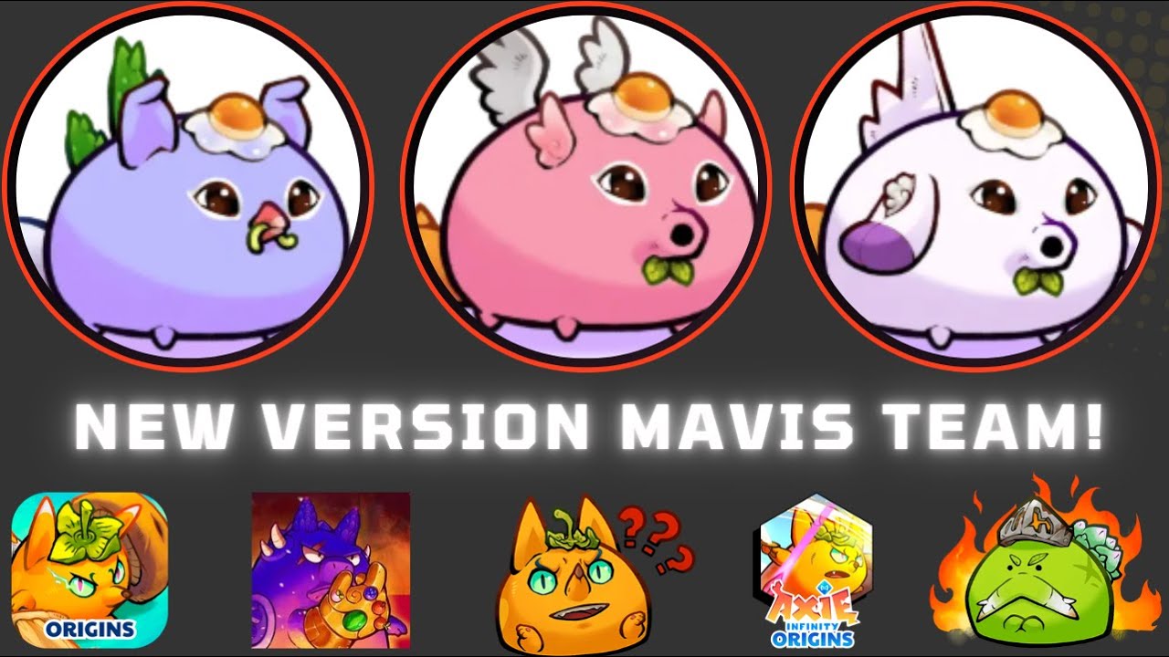 AXIE ORIGIN NEW MAVIS TEAM IS BETTER MYSTIC ERA SEASON 13