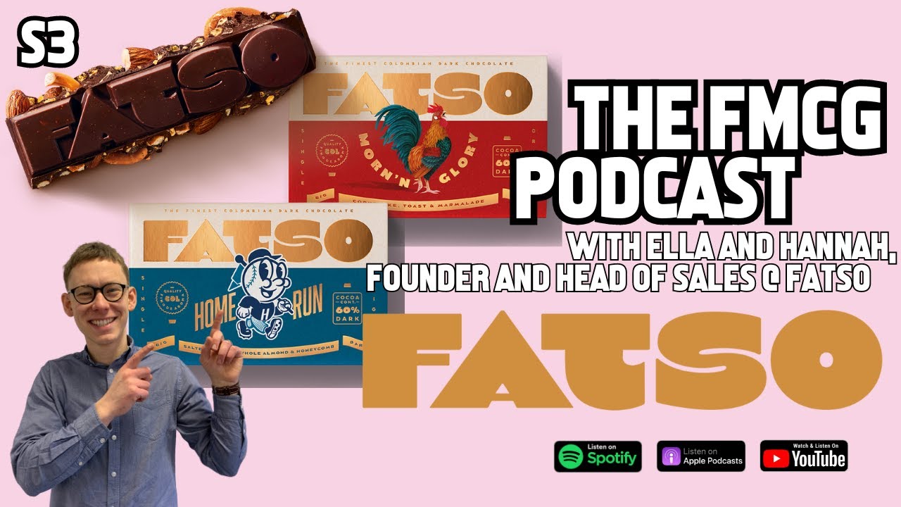 The Chocolate Industry Deserves MORE, with Ella Mckay & Hannah-Jane Chambers, founder of FATSO