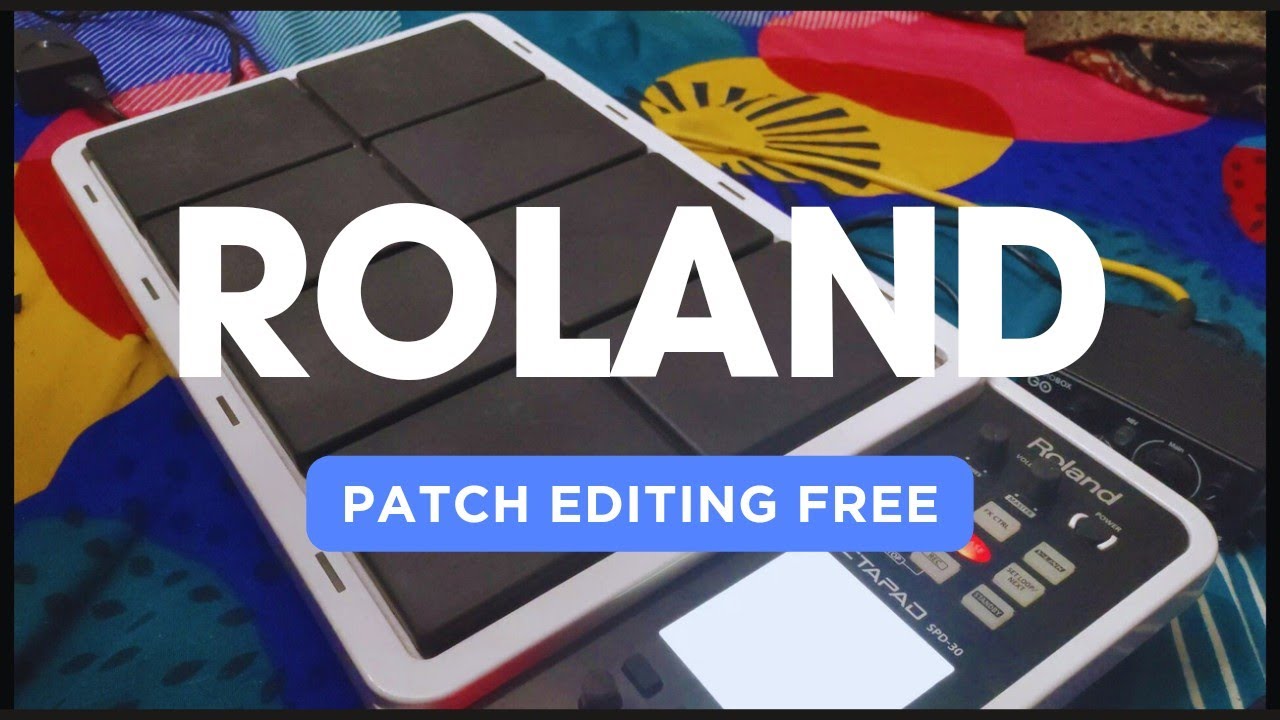 Roland spd 30 patch editing | Free patch