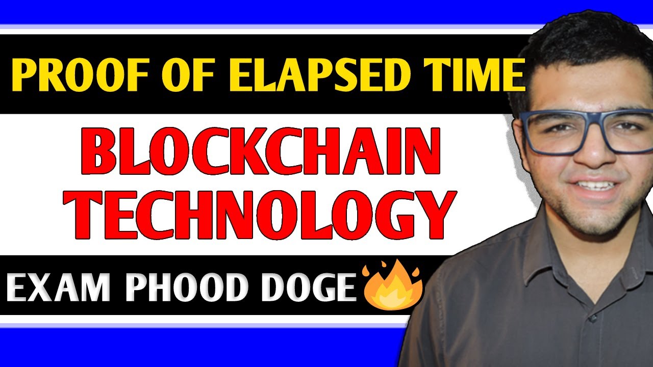Proof of Elapsed Time in Blockchain Technology 🔥🔥