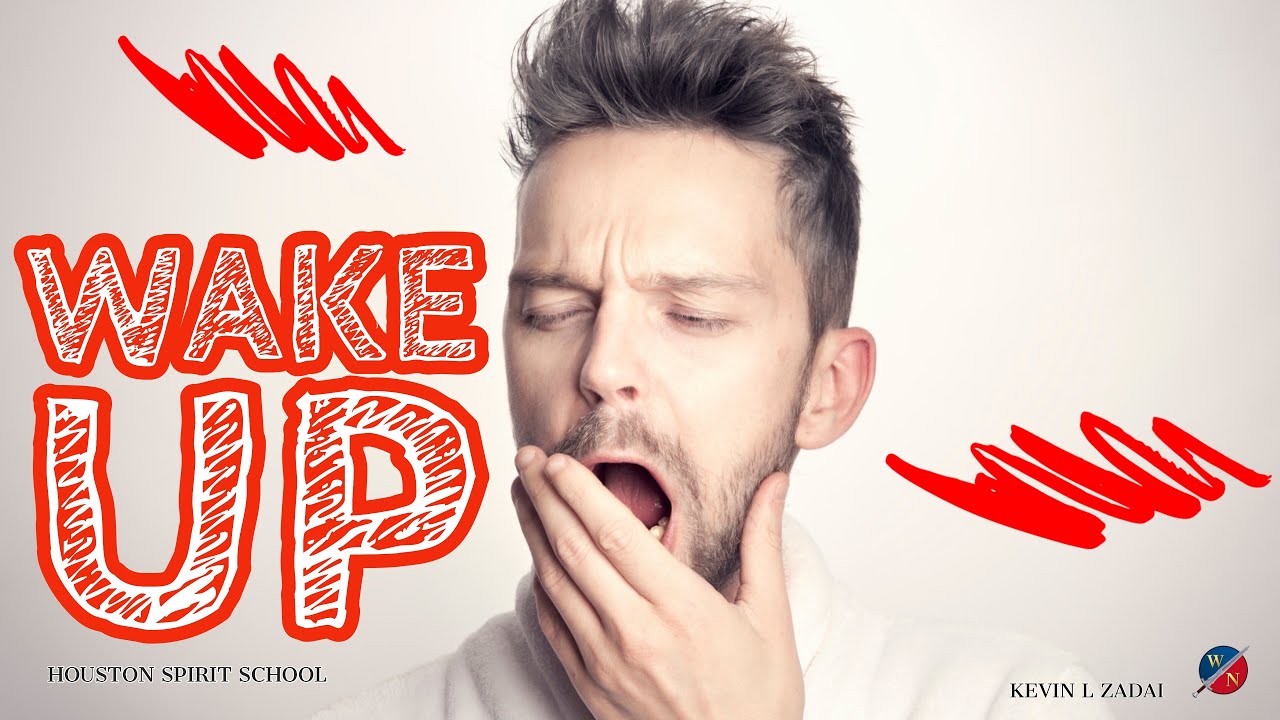 WAKE UP!
