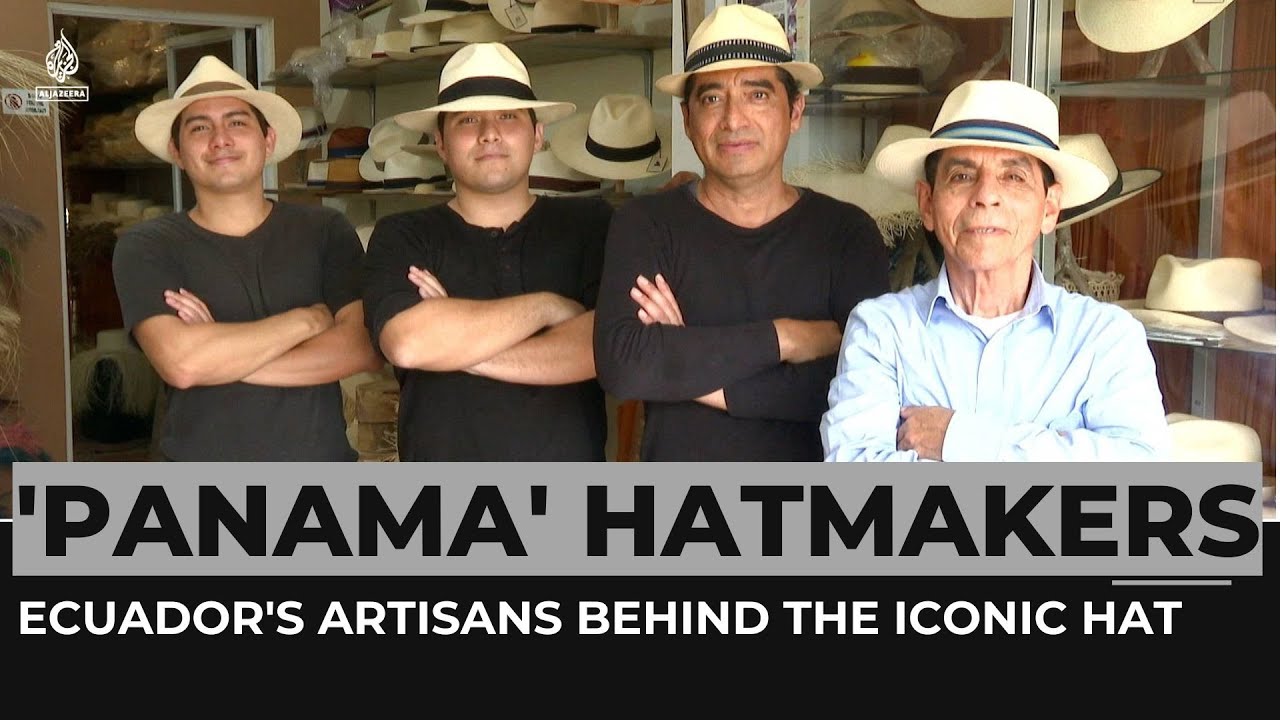 'Panama' hatmakers: Ecuador's artisans behind the iconic hat