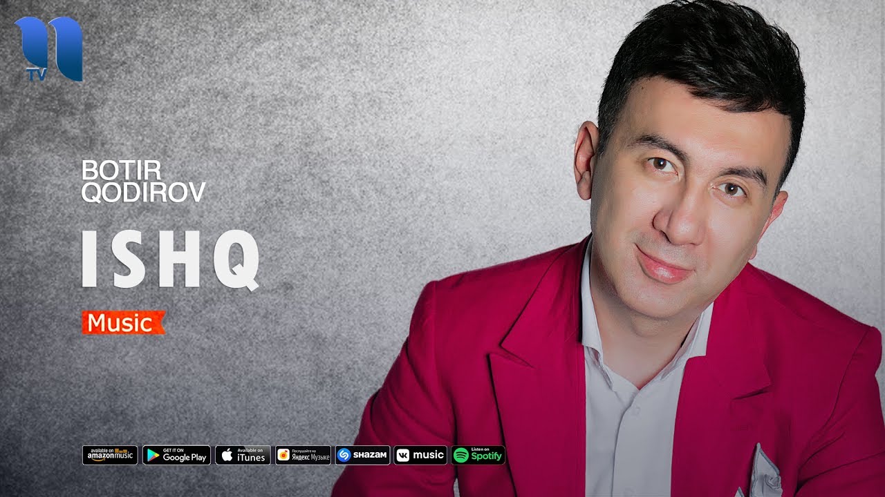 Botir Qodirov - Ishq (official audio)