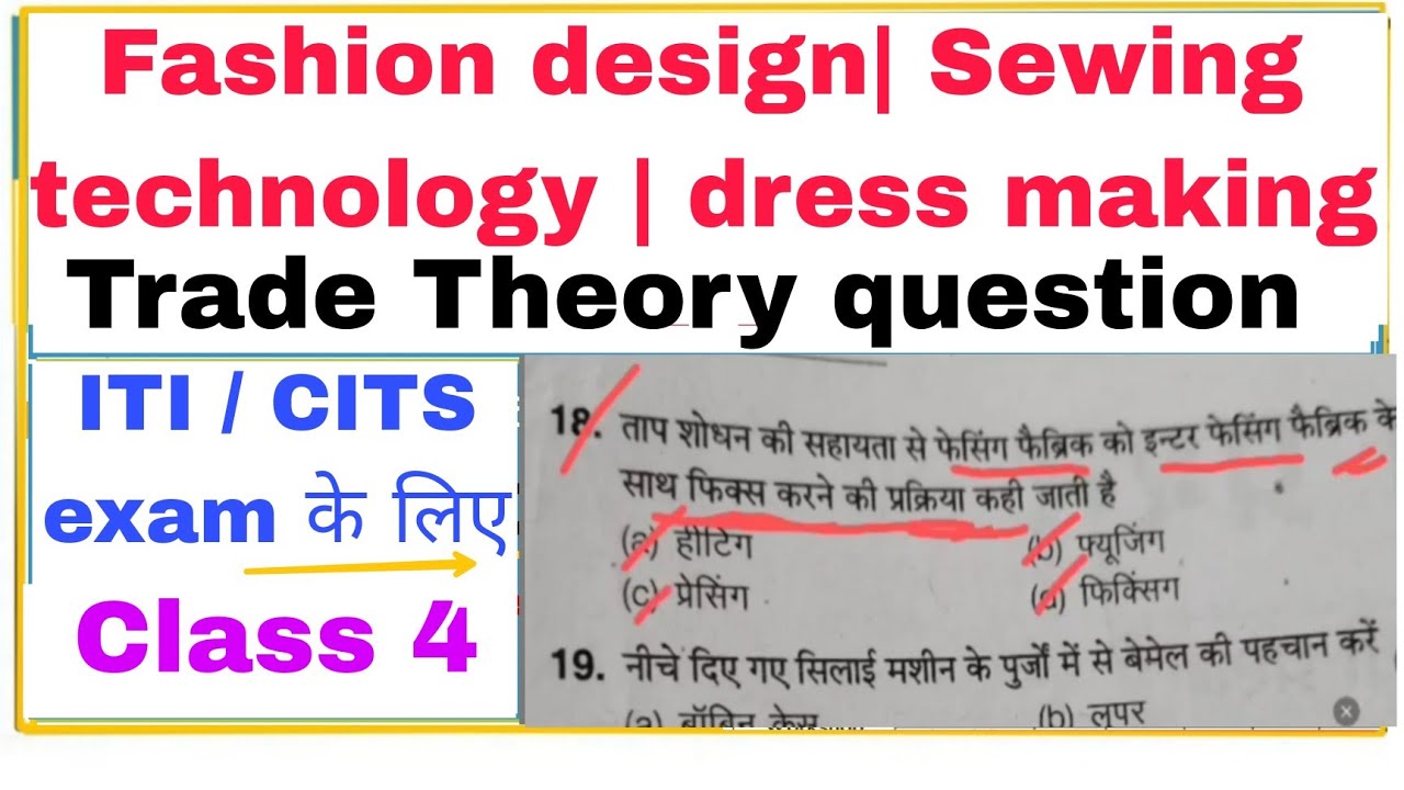 Fashion design sewing technology dress making Trade theory | Fashion design Trade theory question