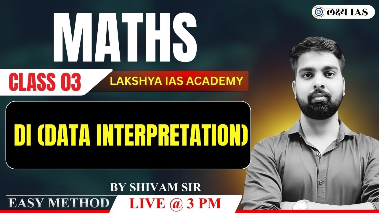 Maths: DI (Data Interpretation) | Class 03 | Foundation Batch by Shivam Sir