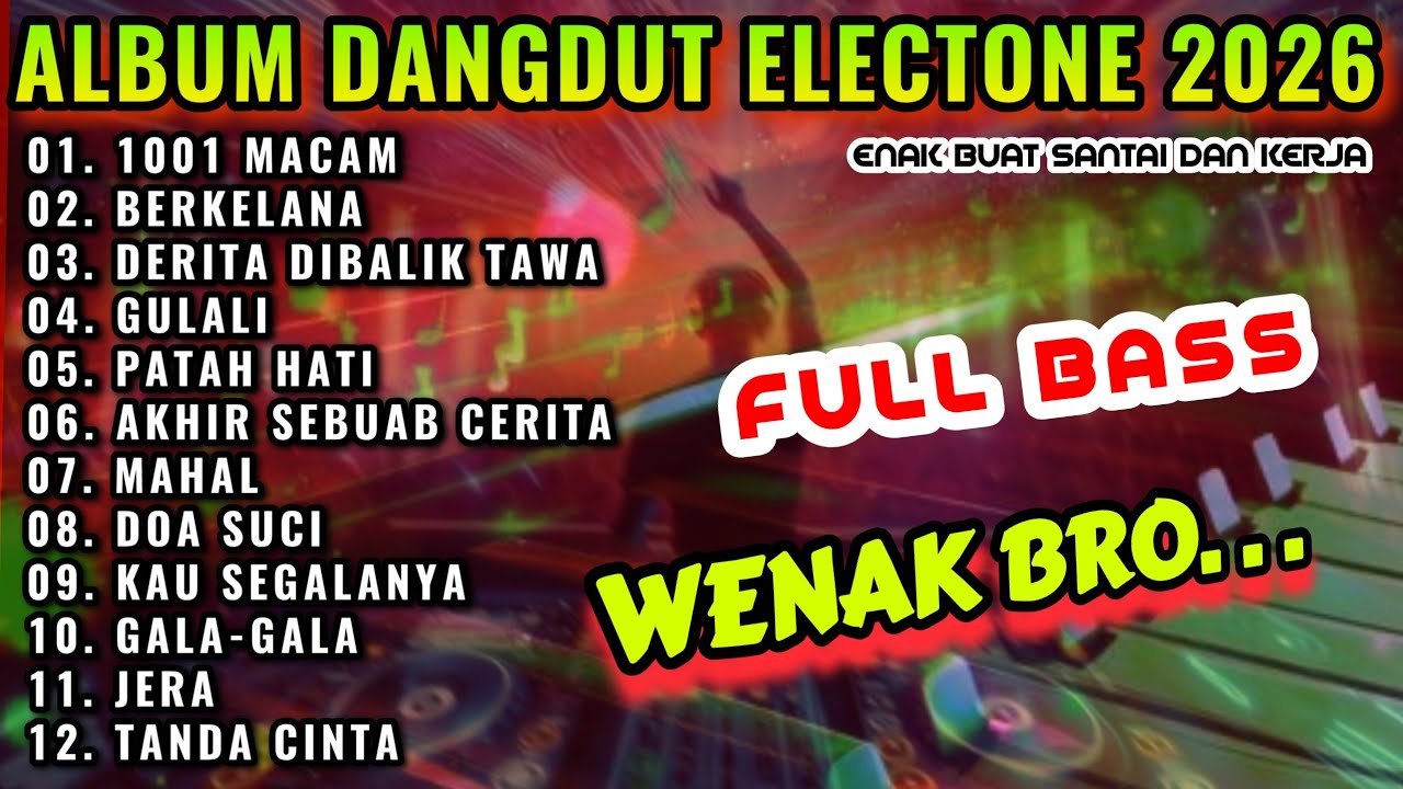 KUMPULAN DANGDUT TERLARIS MUSIK SANTAI DANGDUT ELECTONE LAGU LAWAS-1001 MACAM-DANGDUT ELECTONE 2025