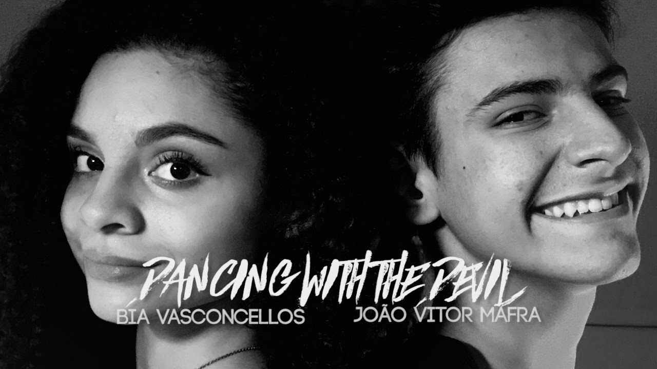 Bia Vasconcellos & Jo&atilde;o Vitor Mafra - Dancing With The Devil  (Cover) Demi Lovato