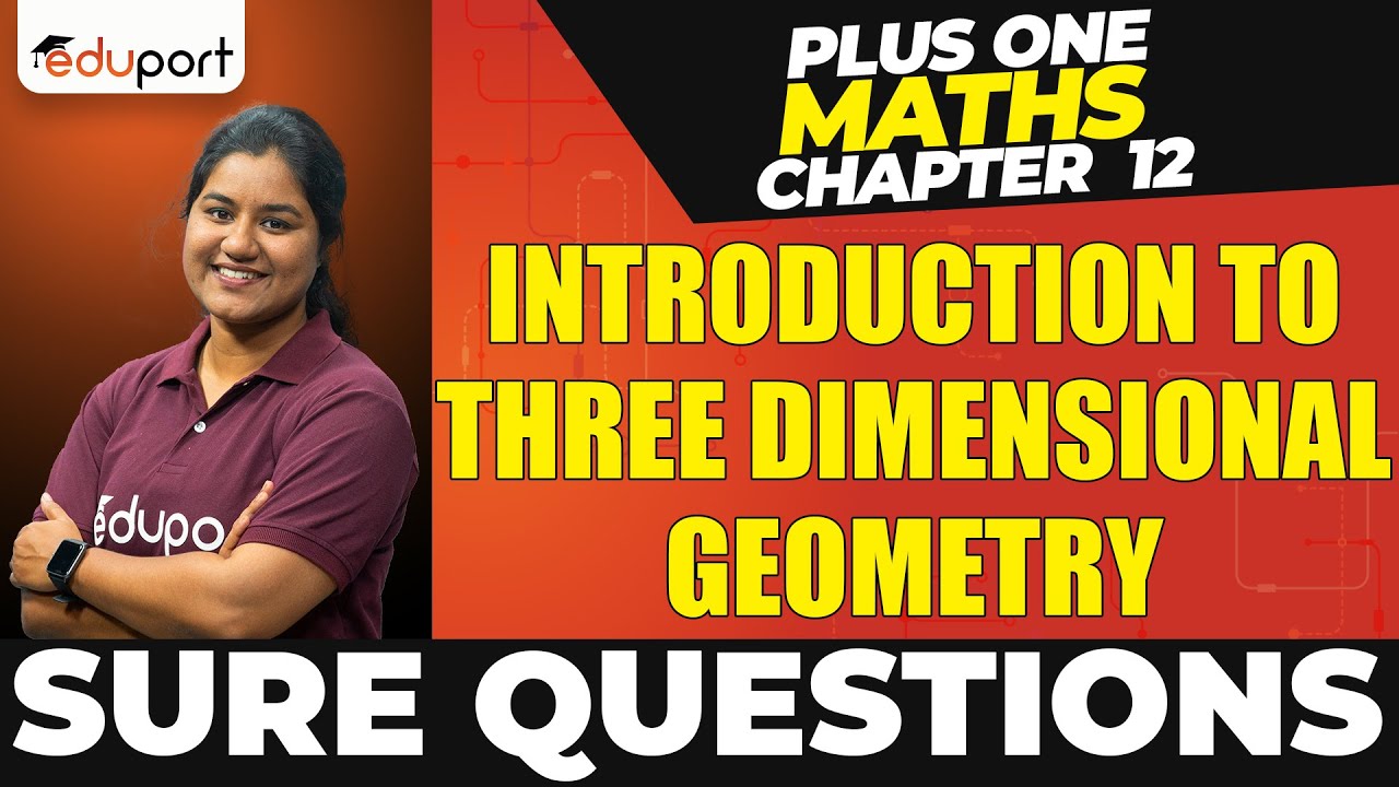 Plusone Maths Chapter 12 | Introduction to Three Dimensional Geometry | Sure Questions