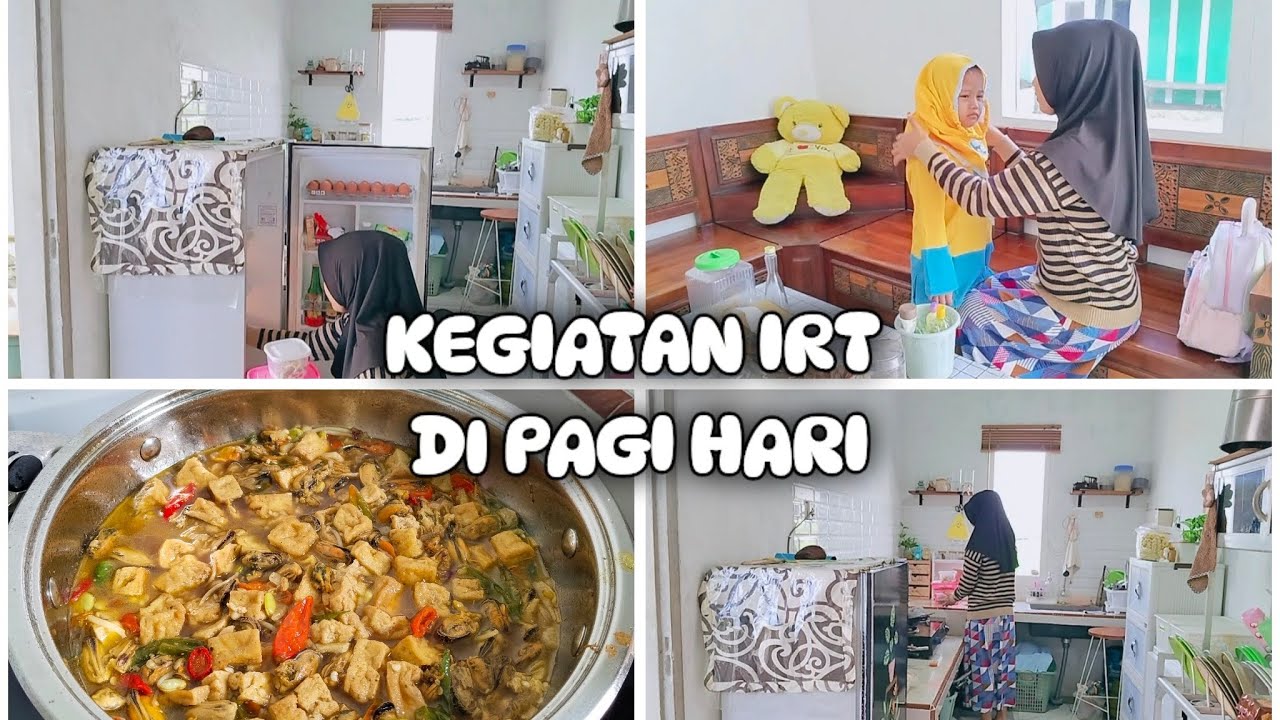 KEGIATAN IRT DI PAGI HARI||MEMASAK & MENGURUS ANAK