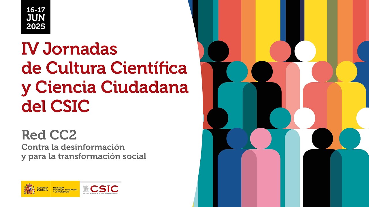 IV Jornadas de Cultura Científica y Ciencia Ciudadana del CSIC (17/06/25)
