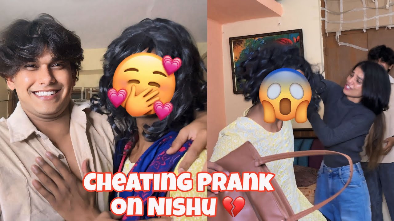Cheating Prank On Nishu 💔|| Nishu Ke Upar Prank 
