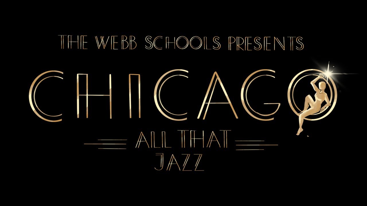 The Webb Schools - Spring Musical - CHICAGO
