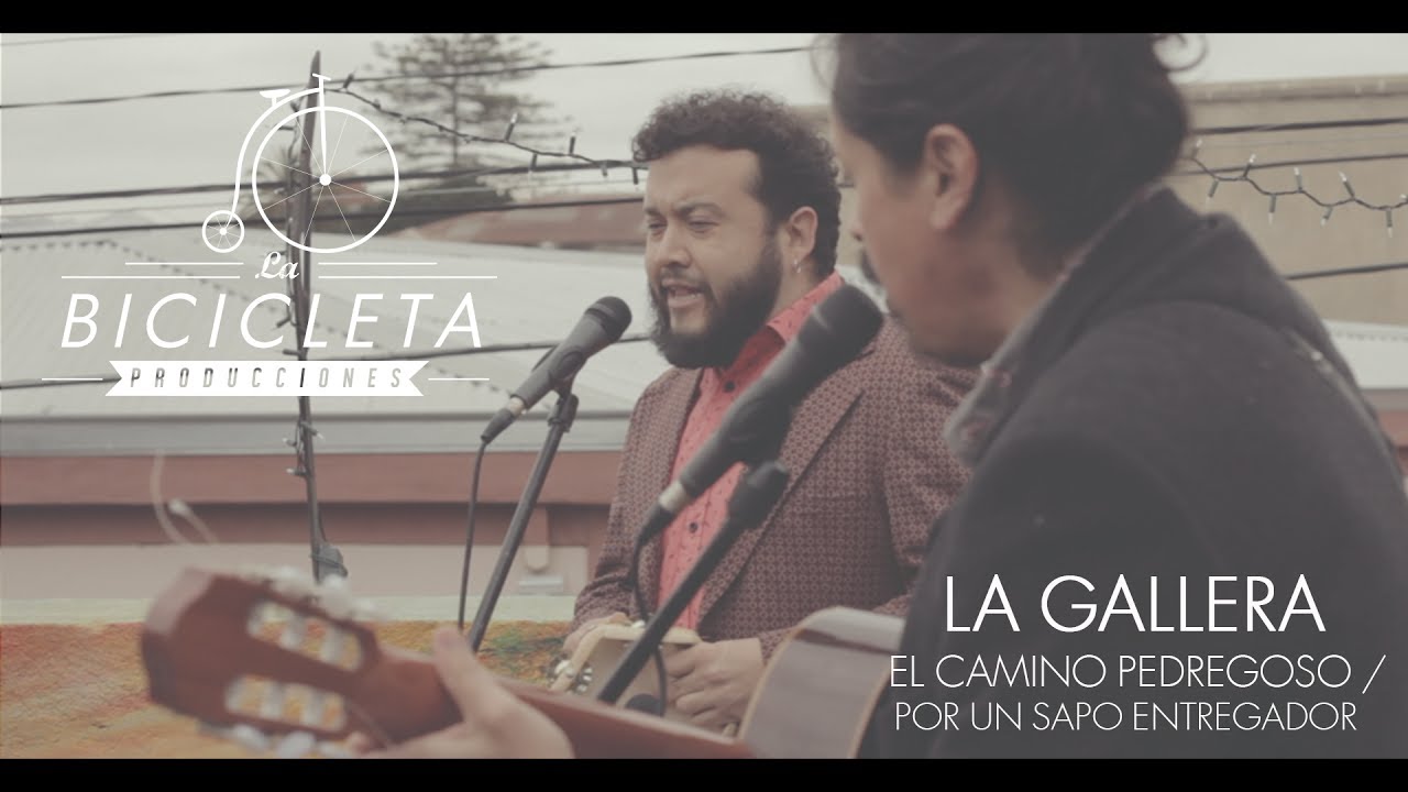 LA BICICLETA - La Gallera - El Camino Pedregoso / Por un Sapo Entregador