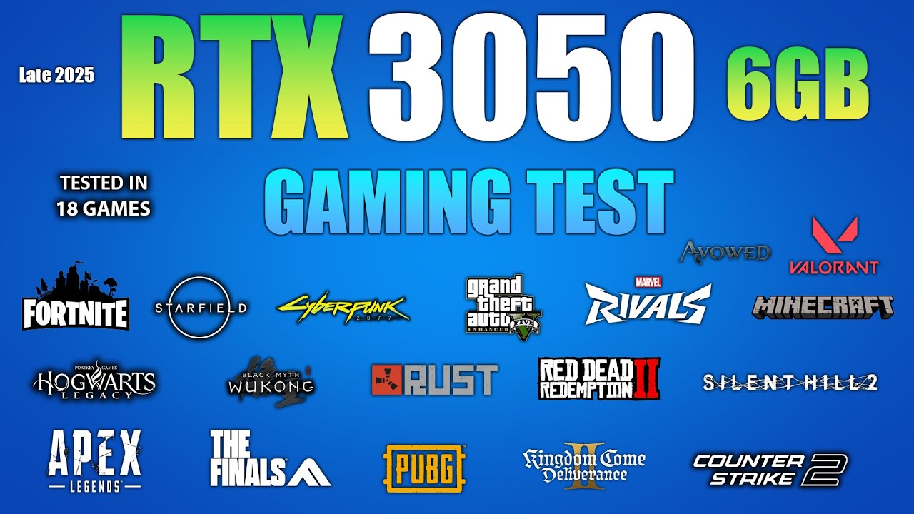 RTX 3050 6GB : Test in 18 Games - RTX 3050 6GB Gaming
