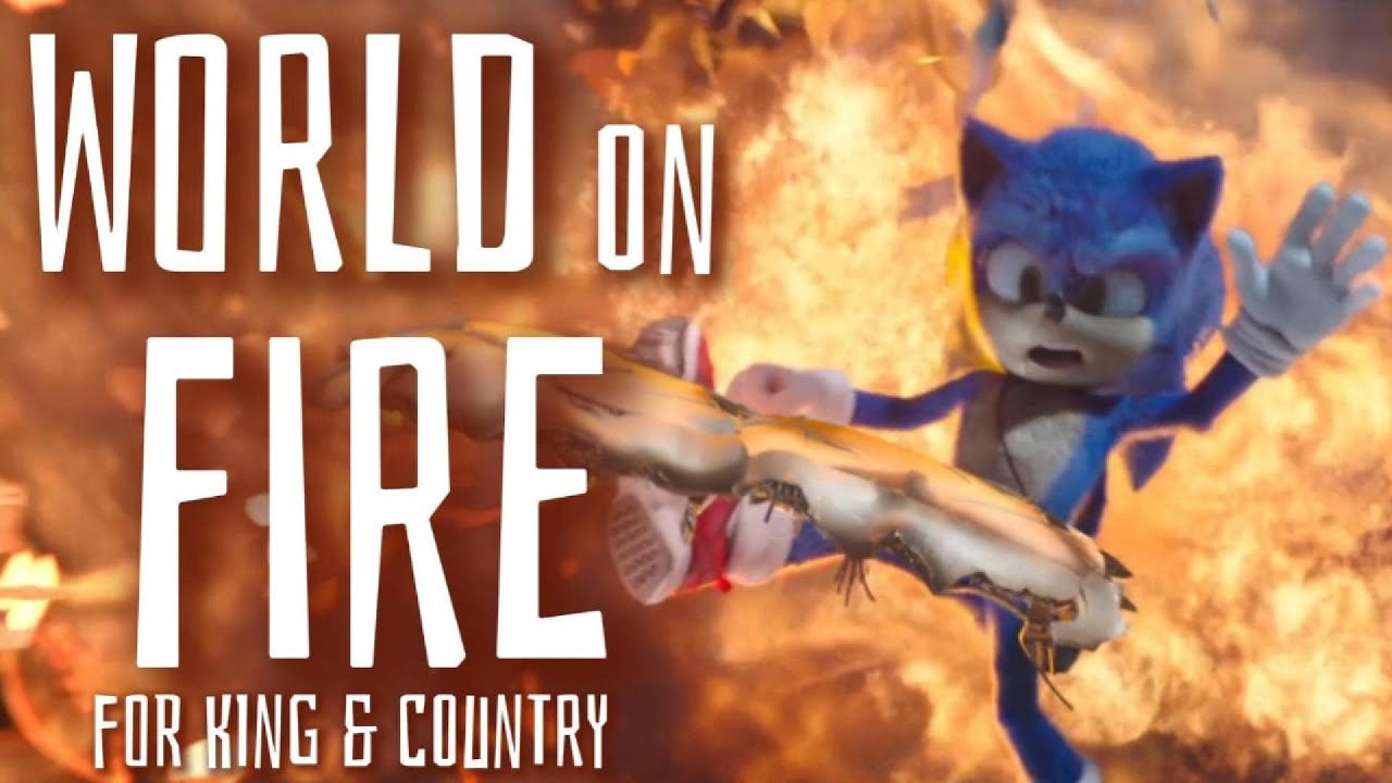 World On Fire - for KING & COUNTRY || AMV || Sonic The Hedgehog