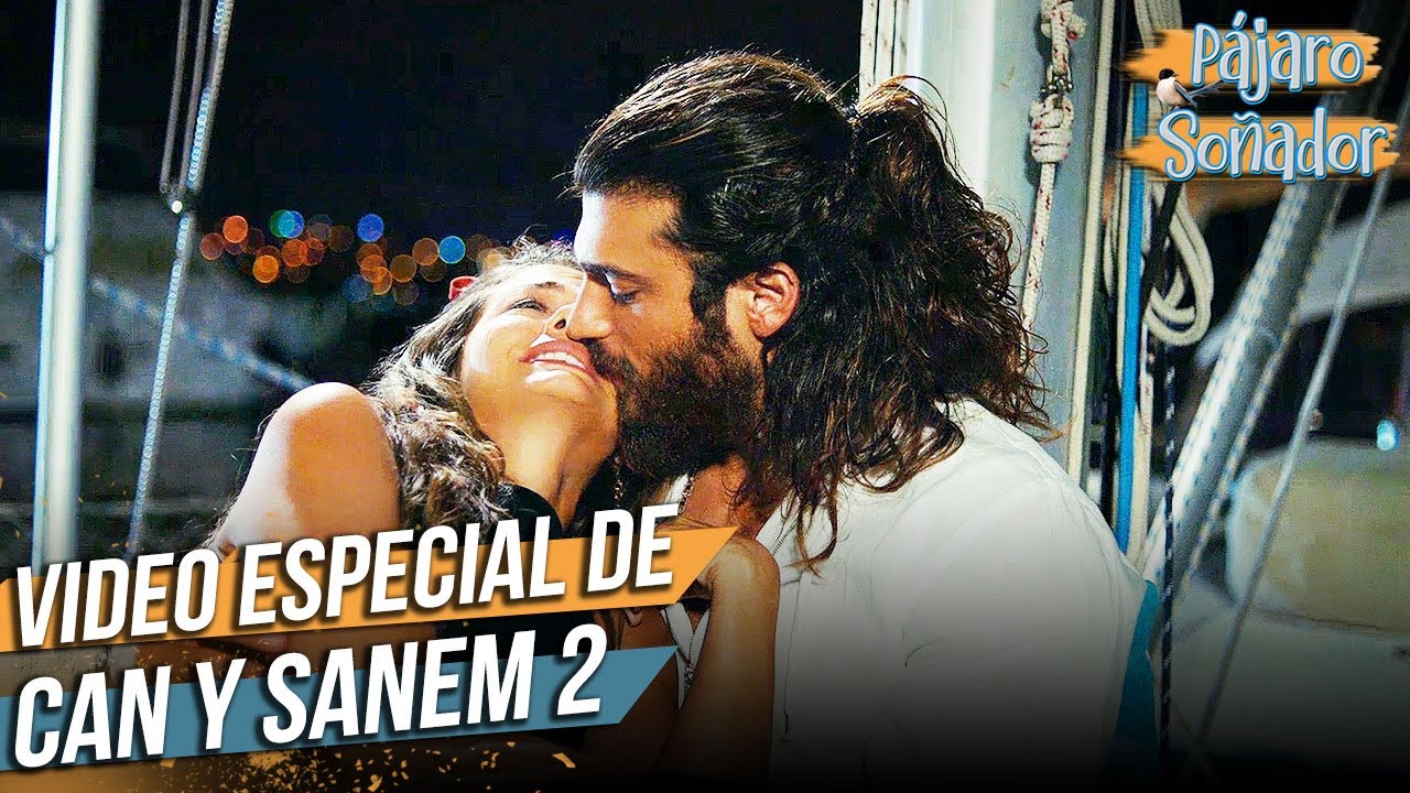 Video especial de Can y Sanem 2 | Pájaro soñador | Erkenci Kus