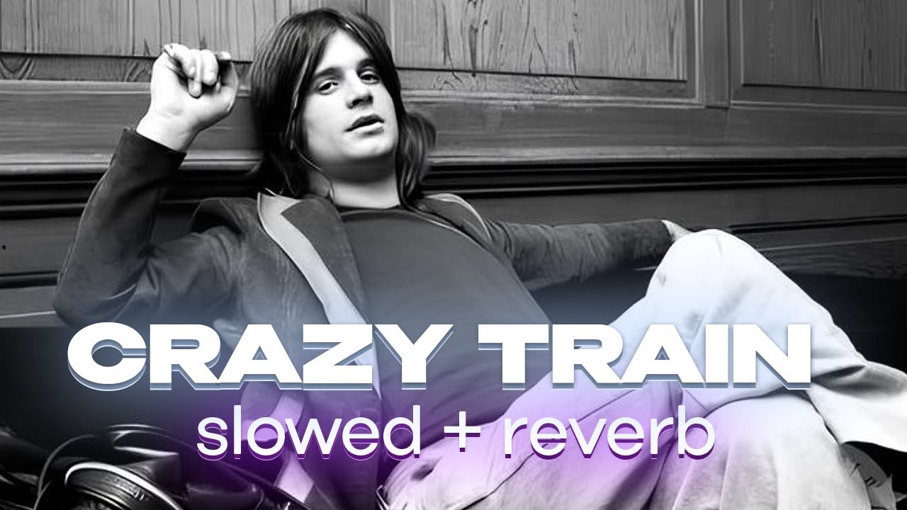 ozzy osbourne - crazy train / slowed & reverb (perfect) #slowed #reverb #ozzyosbourne