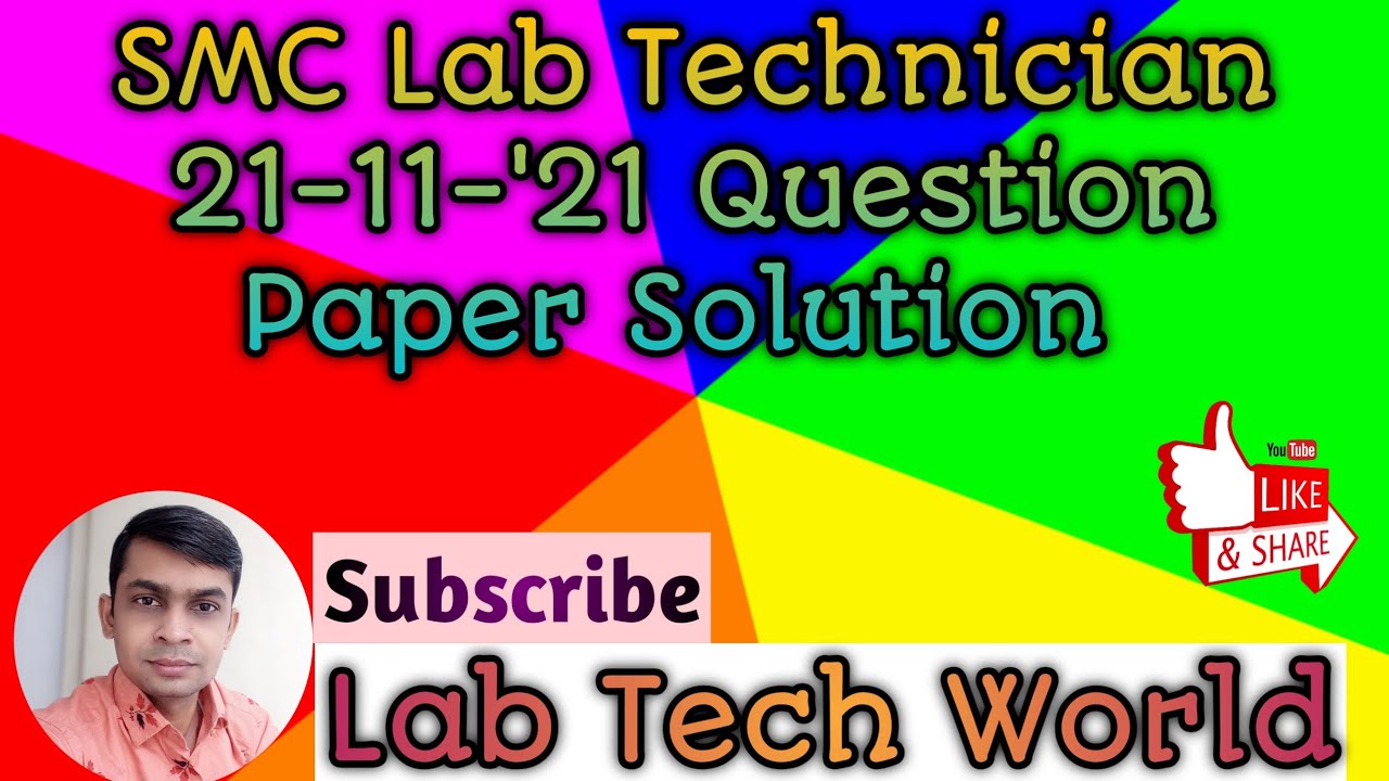 For Que-13 A is ✔ Answer.SMC Laboratory Technician 21-11-2021 Question Paper With Solution.