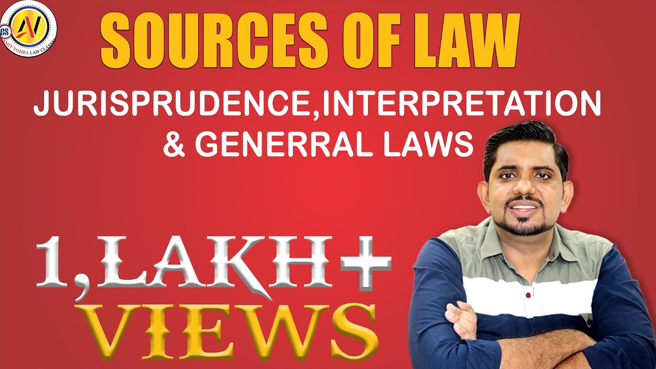 Sources of Law - Jurisprudence-JIGL CS-Stare Decisis-Ratio Decidendi-Obiter Dicta-CS Exec