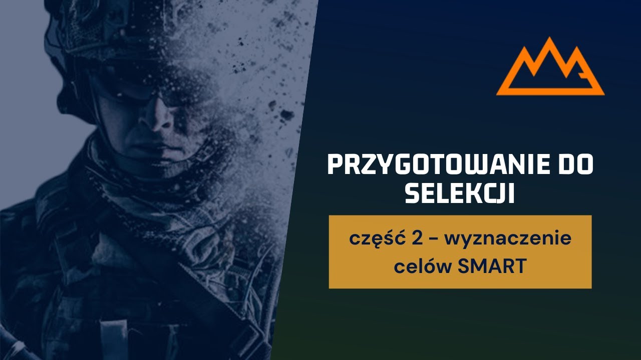 Przygotowanie do selekcji cz.2 - wyznaczanie celu metodą SMART