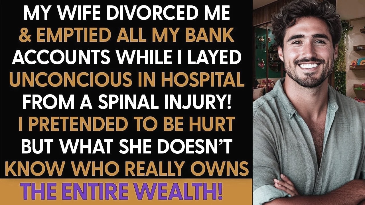 My Wife Divorced Me   Emptied Our Joint Accounts While I Was Hospitalized But Then This Happened!