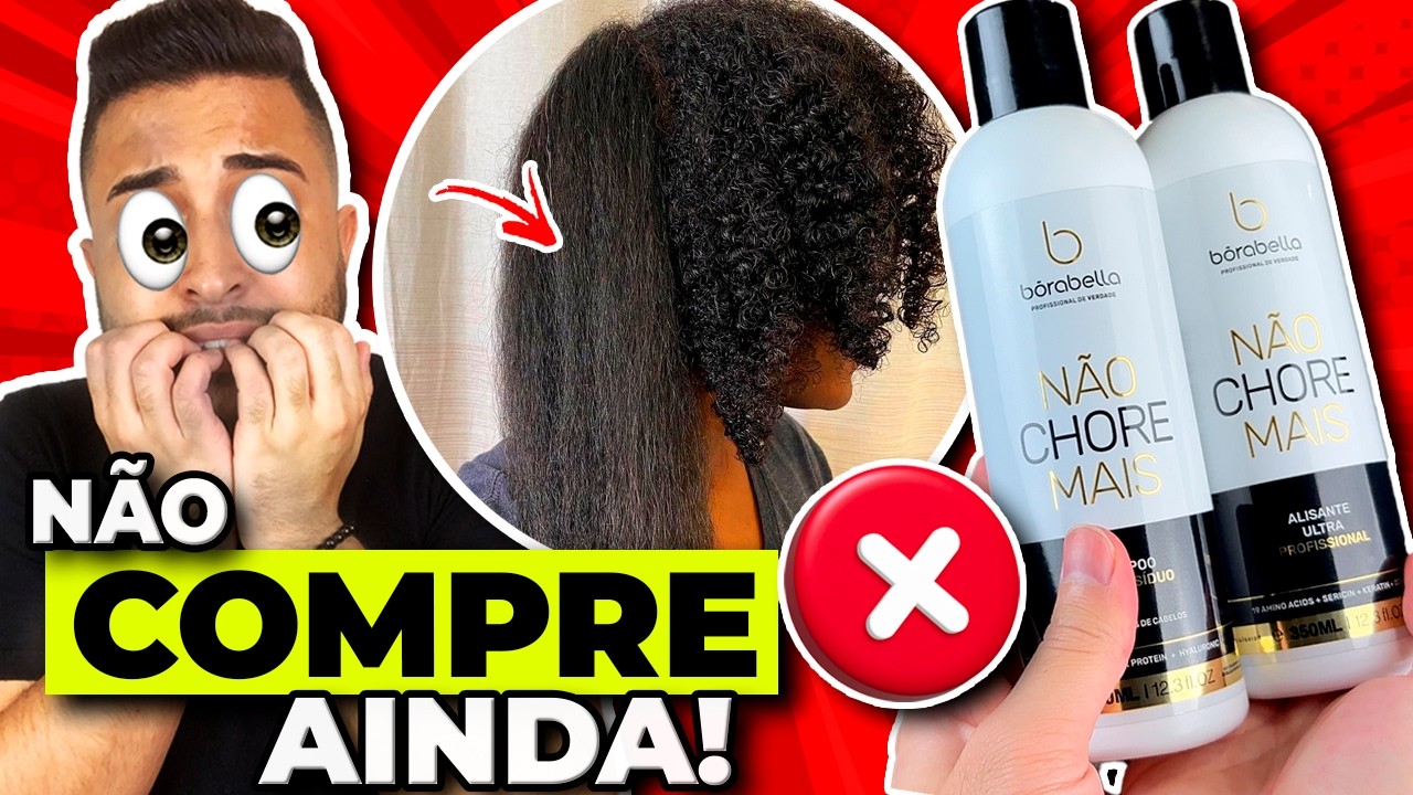 Progressiva Borabella Não Chore Mais: NÃO COMPRE antes de assistir esse vídeo! É boa?