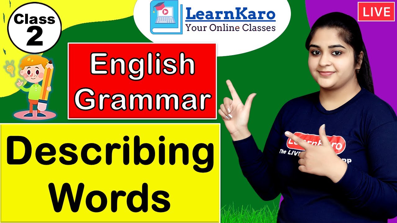 Describing Words | Chapter - 10 | English Grammar For Kids | Class 2 | Learning with animations