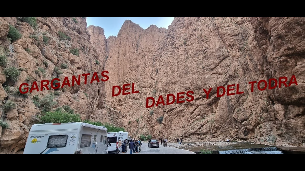 GARGANTAS DEL DADES Y DEL TODRA,   VIAJE A MARRUECOS,   JORNADA 7
