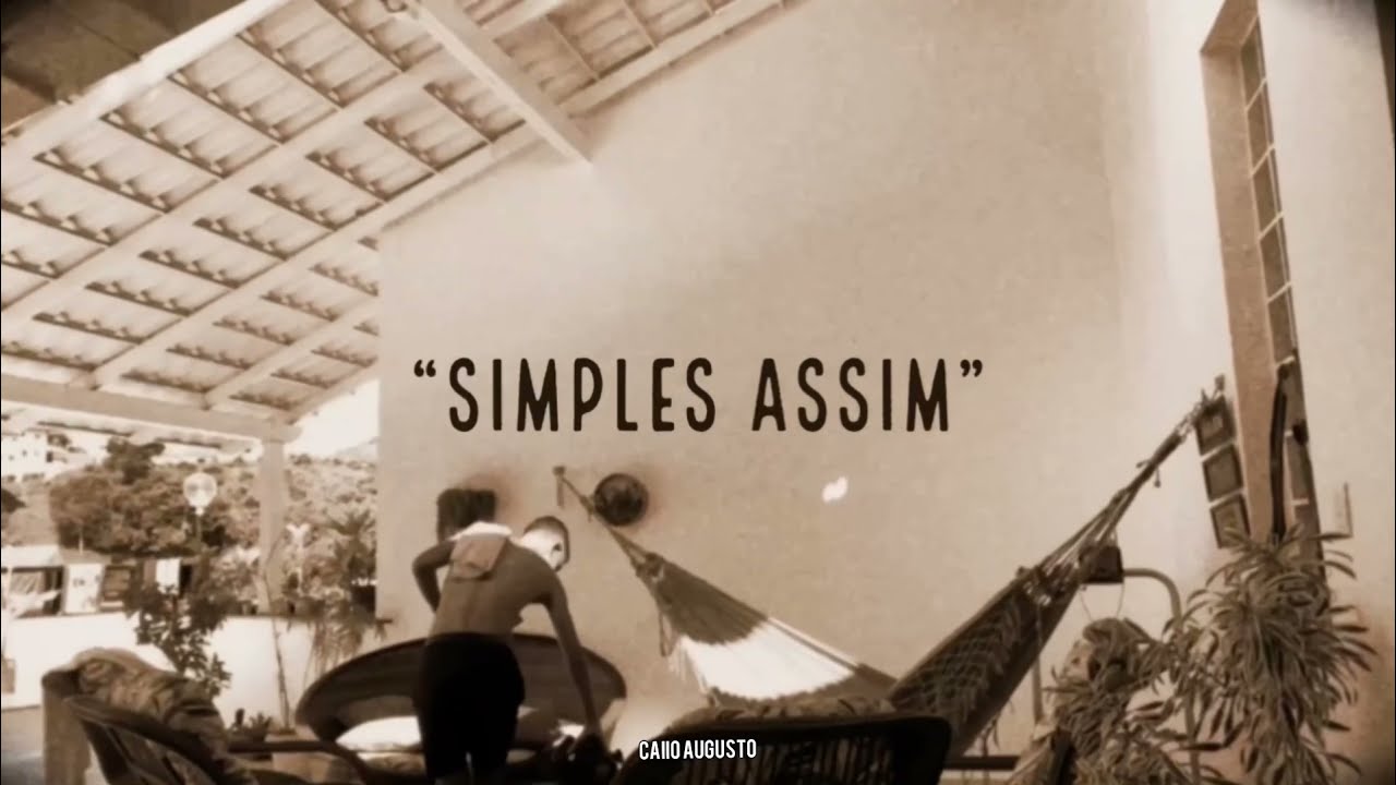 Caiio Augusto - “simples assim” 🔙